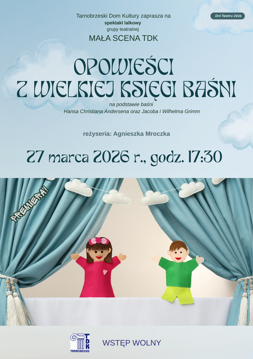 „Opowieści z wielkiej księgi baśni” – premiera spektaklu lalkowego w TDK